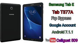 how to unlock google account samsung Tab E (T377A, T377V, T377P) FRP || Android 7.1.1