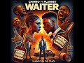 Waiter By Plannet Ft Chino Kidd Waiter Remix Cover