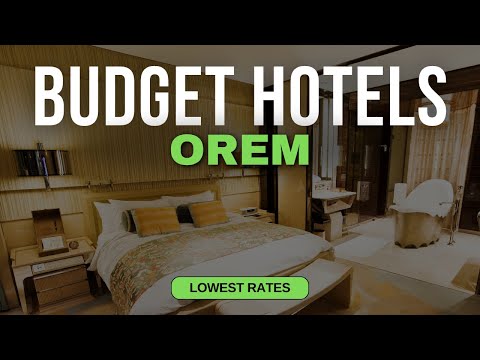 Best Budget Hotels in Orem | Top 10 Hotels in Orem