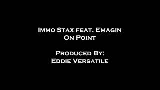 Immo Stax feat. Emagin - On Point