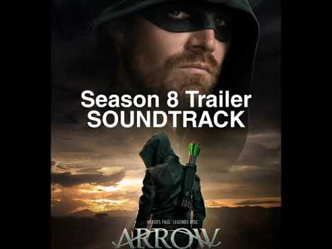 Arrow Season 8 Trailer Soundtrack Original!