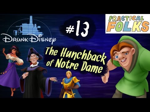 THE HUNCHBACK OF NOTRE DAME ft. Leo Camacho (Drunk Disney #13)