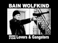 Bain Wolfkind - Pimp stick 