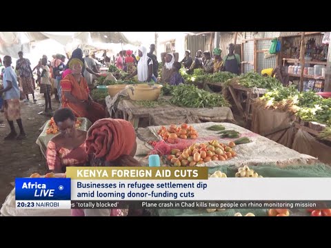 Kenya’s Kakuma refugee businesses face decline amid donor funding cuts