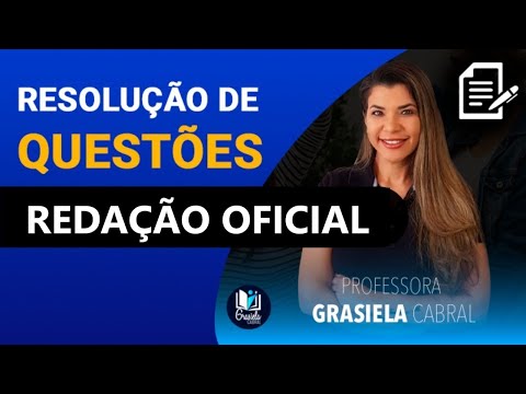 LIVE #57 - AULÃO DE REDAÇÃO OFICIAL - RESOLUÇÃO DE QUESTÕES - PROFESSORA GRASIELA CABRAL