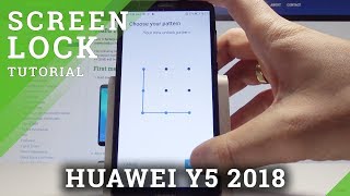 How to Add Screen Lock in HUAWEI Y5 (2018) - Set Up Pattern & Password