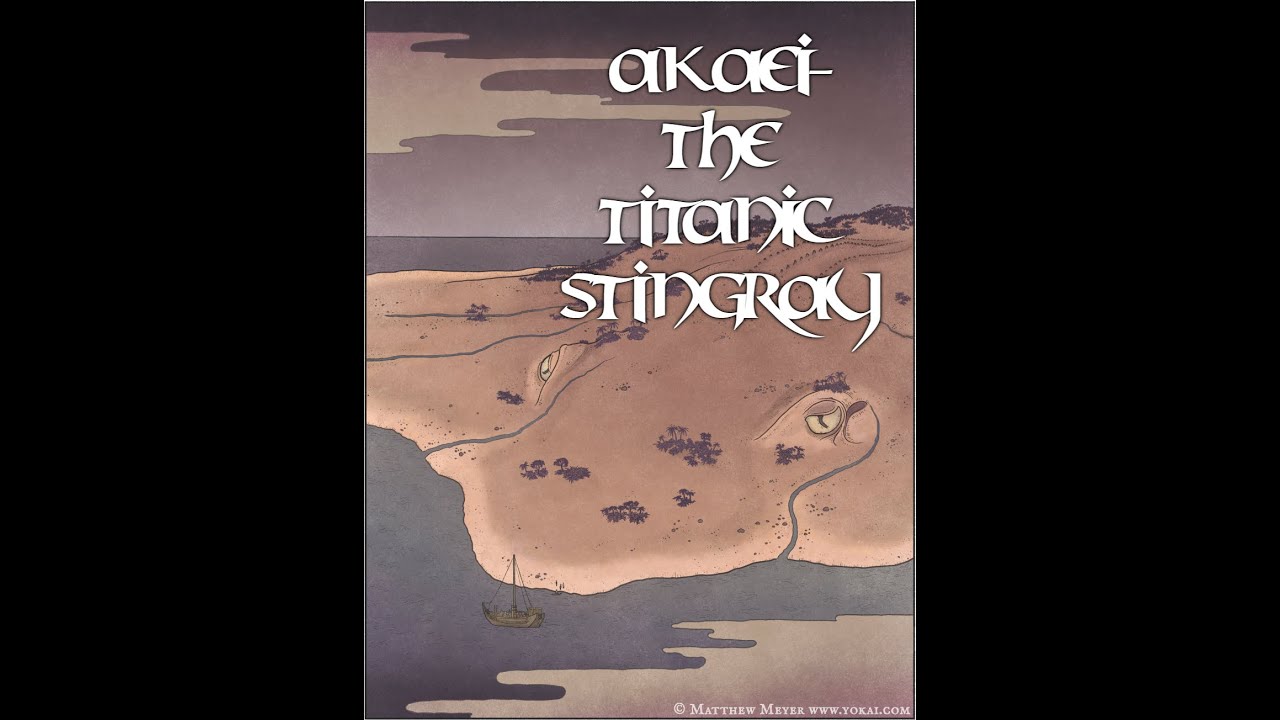 Akaei- The Titanic Stingray