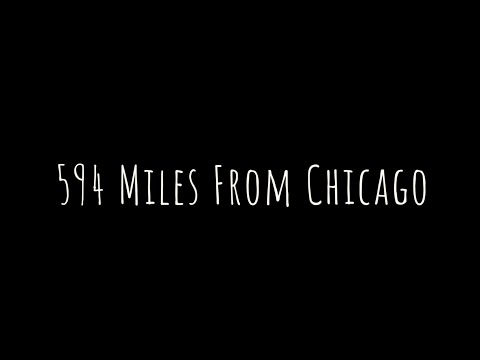 594 Miles From Chicago - Season 1 Trailer