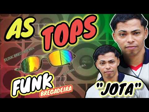FUNK BREGADEIRA AS TOP