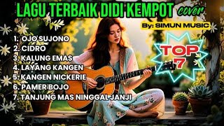 Download lagu Ojo Sujono - Didi Kempot Cover By SiMun | Full Album Terbaik Didi Kempot  mp3