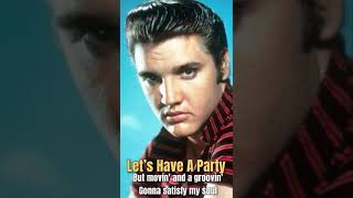 Let’s Have A Perty  Elvis Presley with lyrics
