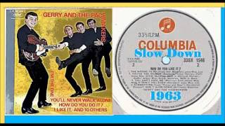 Gerry &amp; the Pacemakers - Slow Down 1963