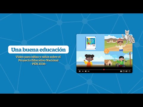 El Proyecto Educativo Nacional al 2036 le habla a los niños y niñas, video de YouTube