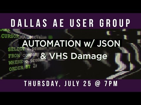 Automate After Effets with JSON & VHS Damage