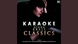 Straighten Up and Fly Right (In the Style of Diana Krall) (Karaoke Version)