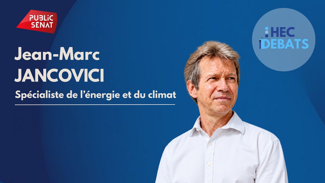 HEC Débats – Public Sénat : suivez en direct l'entretien avec Jean-Marc Jancovici