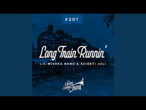 Long Train Runnin'