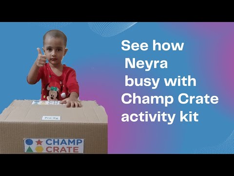 See how Neyra busy with Champ Crate activity kit