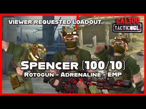 TACTICOOL: VIEWER REQUEST - Spencer (100/10) Rotogun (🟡🟡🟡), Adrenaline & EMP