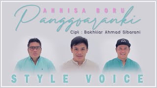 Download lagu Style Voice - Annisa Boru Panggoaranki II Cipt: Bakhtiar Ahmad Sibarani mp3