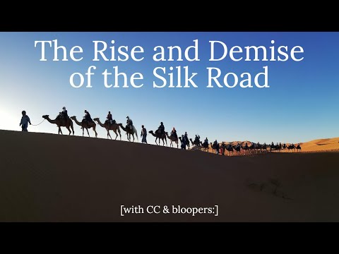 The Rise and Demise of the Silk Road [CC]
