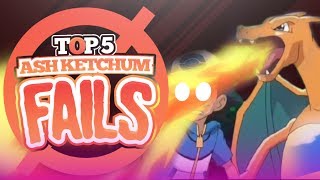 Top 5 Ash Ketchum Fails