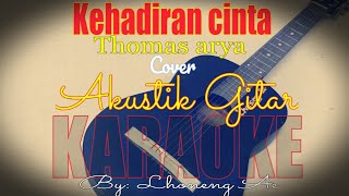 Download lagu KEHADIRAN CINTA thomas(karaoke akustik gitar cover) mp3