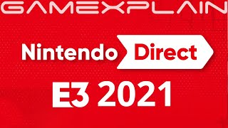 Nintendo Direct E3 2021 Officially Dated! 40 Mins & "Mostly" Focused on 2021 + Treehouse Live!