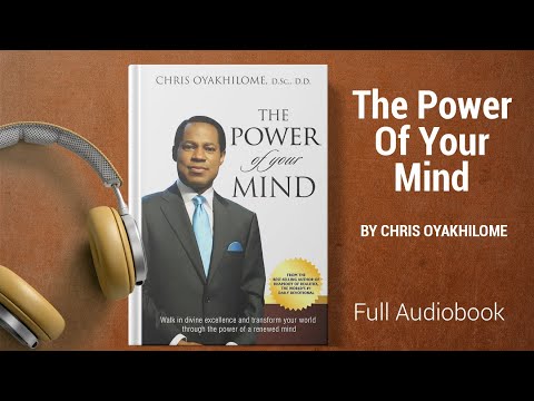 The Power Of Your Mind by Chris Oyakhilome