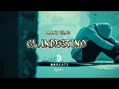 Videoclip de Clandestino (BRBeats Remix) — Manu Chao