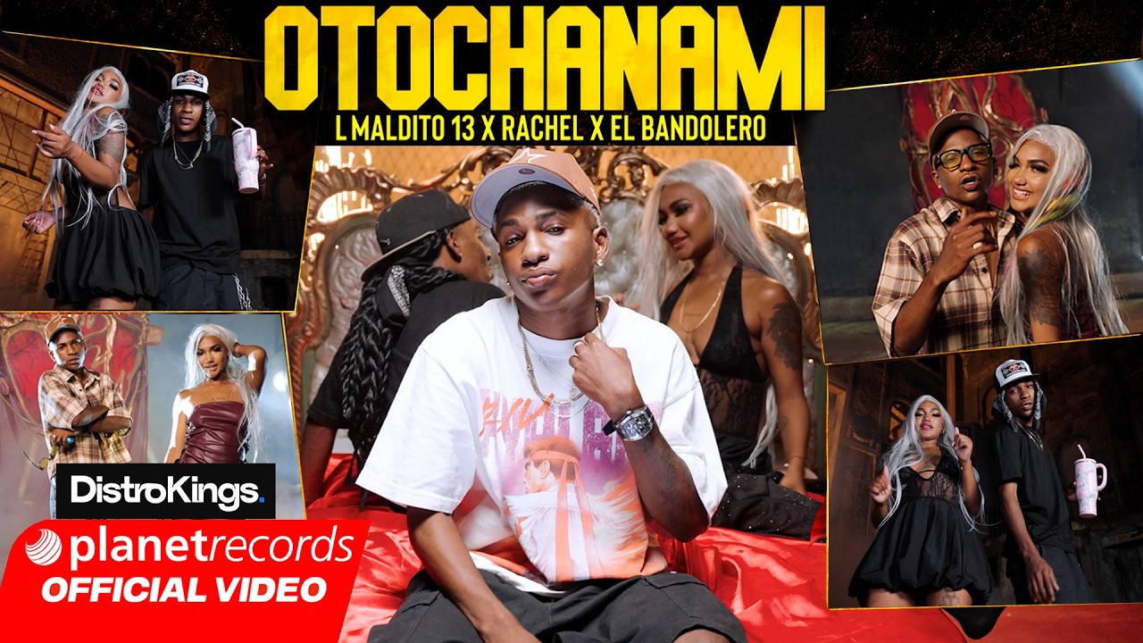L MALDITO 13 ❌ RACHEL ❌ EL BANDOLERO - OTOCHANAMI (Official Video by Henry Soto) #Repaton