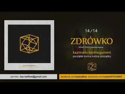 Kaz/Mario Kontrargument - Zdrówko (14/14) (Bonus track prod. Baribal)
