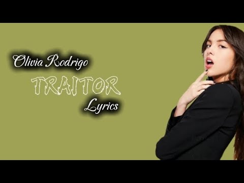 Olivia Rodrigo - Traitor (lyrics) | you betrayed me