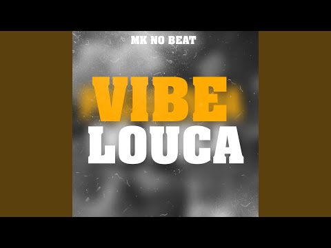 Vibe Louca