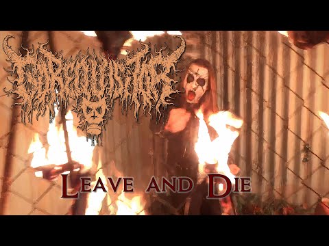 GOREQUISITOR - GOREQUISITOR - LEAVE AND DIE ft. GENERAL NIGHTMARE