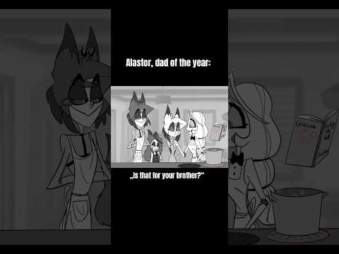 Hazbin Hotel Parody | Alastor, hell‘s greatest dad be like #hazbinhotelparody