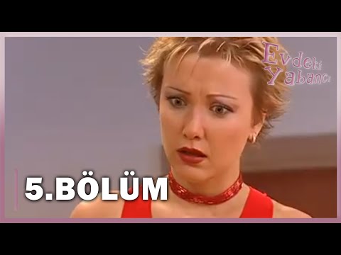 Evdeki Yabancı 5. Bölüm - FULL BÖLÜM