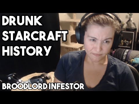 Drunk StarCraft History: Broodlord Infestor