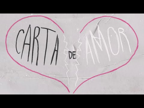 Silvestre y La Naranja - Carta de Amor (Lyric Video Oficial)