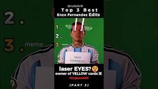 Ranking The Best Enzo Fernandez Edits Part 2