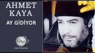 Ay Gidiyor (Ahmet Kaya)