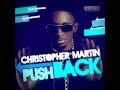 Chris Martin - Push Back - April 2012 