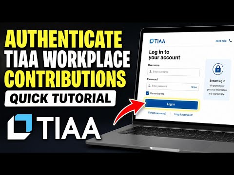 How To Authenticate With Tiaa Workplace For Contributions Quick Tutorial