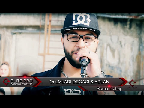 ORK. MLADI DECACI & ADLAN -   ROMANI CHAJ // ©2016 ♫ █▬█ █ ▀█▀♫ [OFFICIAL VIDEO]