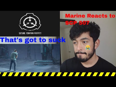 Marine Reacts to SCP 507 Reluctant Dimension Hopper (By The Exploring Series)