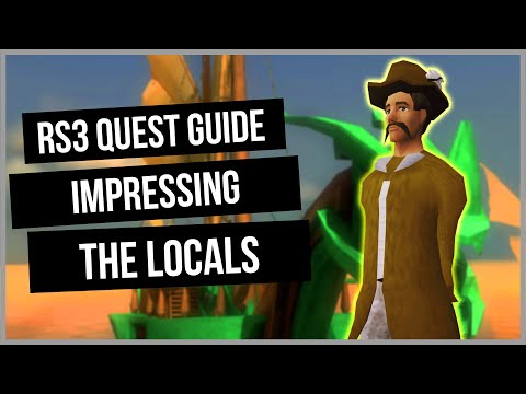 RS3: Impressing the Locals Quest Guide - Ironman Friendly - RuneScape 3