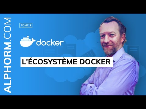Docker 1 2 Installation et Administration L écosystème Docker