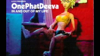 Onephatdeeva - In And Out Of My Life (1999)