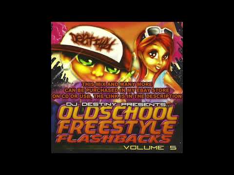 Dj Destiny - Old School Freestyle Flashbacks Vol.5 (2008 Mix)