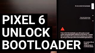 Easy Google Pixel 6 Bootloader Unlock Tutorial